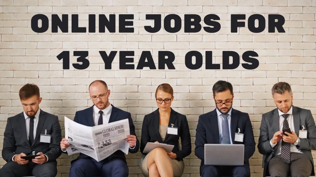 Online Jobs for 13 Year Olds
